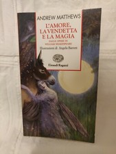 L'amore la vendetta e la magia William Shakespeare Libro Einaudi Ragazzi 