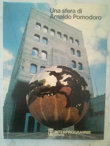 Una sfera arnaldo - arnaldo, pomodoro