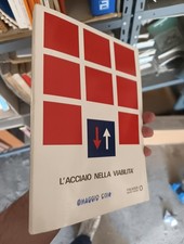 L'acciaio Nella Viabilità -