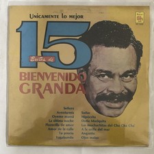 BIENVENIDO GRANDA - 15 EXITOS