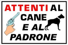 CARTELLO ATTENTI AL CANE DA GUARDIA ATTENZIONE PERICOLO PVC 1MM CM 22x15