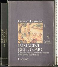 IMMAGINI DELL'UOMO. VOL 1. LUDOVICO GEYMONAT. GARZANTI.