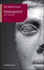 Sesso-Genere. Oltre lalternativa von Guenzi, P. ... | Buch | Zustand akzeptabel