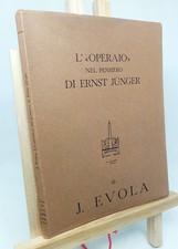 JULIUS EVOLA. L’OPERAIO NEL PENSIERO DI ERNST JÜNGER. Armando, 1960 (1° ed.)
