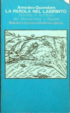 LA PAROLA NEL LABIRINTO QUONDAM AMEDEO LATERZA 1975  BROSSURA