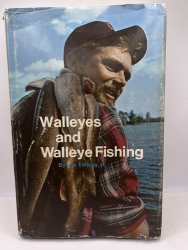 Walleyes and walleye fishing - and,