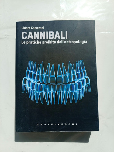 Cannibali pratiche - le,