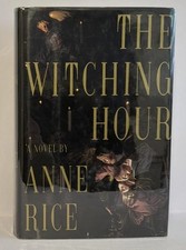 The Witching Hour By Anne Rice