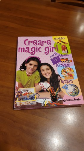 Libro creare magic girl - libro,