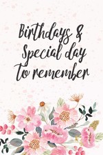 Birthdays and Special Days to