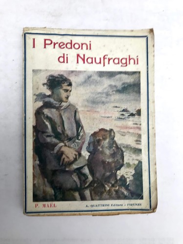 Romanzo predoni naufraghi - predoni,