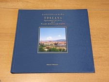 Toscana. Splendori d'arte del