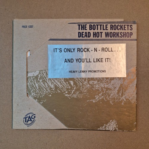 Bottle rockets dead hot - &,