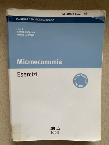 Microeconomia esercizi monica - esercizi,,