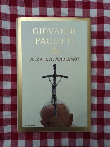 Giovanni paolo alzatevi - giovanni,