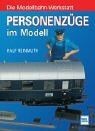 Personenzüge modell die - personenzüge, im