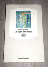 Gerard de Nerval "LE FIGLIE DEL FUOCO" Einaudi Tascabili  Prima edizione 1990