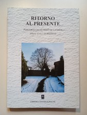 Ritorno al presente. Percorso