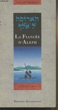 La fiancée d'Aleph (5e