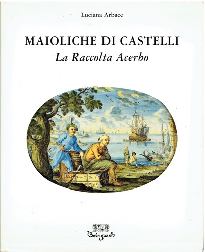 Maioliche castelli la - maioliche,