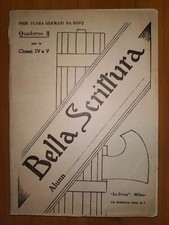 QUADERNO D'EPOCA - BELLA SCRITTURA - di Flora Germani Da Bove