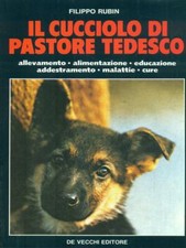IL CUCCIOLO DI PASTORE TEDESCO RUBIN DE VECCHI EDITORE 1988  BROSSURA