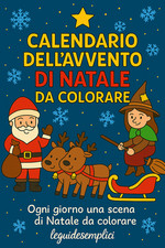 Calendario dell’Avvento di Natale da colorare – 24 scene natalizie