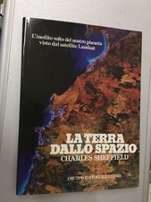 LIBRO LA TERRA DALLO SPAZIO SATELLITE LANDSAT SHEFFIELD FABBRI 1981 Come Nuovo 