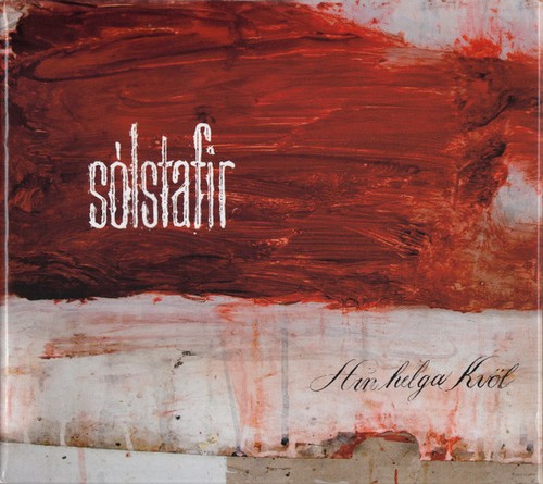 Sólstafir hin helga - –, kvöl