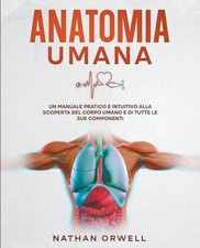 Anatomia Umana: Un manuale