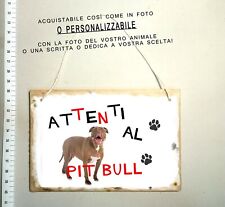 TARGA ATTENTI AL CANE PERSONALIZZABILE A SCELTA RAZZA BORDER PIT BULL PITBULL