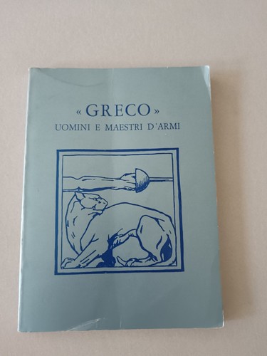 Greco uomini e maestri - greco.,