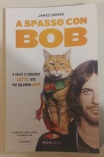 Bowen James. A spasso con Bob. Sperling & Kupfer.