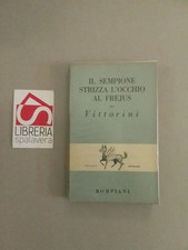 Il Sempione strizza l'occhio al Frejus - Vittorini, Elio - Bompiani, 1947
