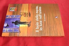 IL BUIO DELLA MENTE, LA LUCE