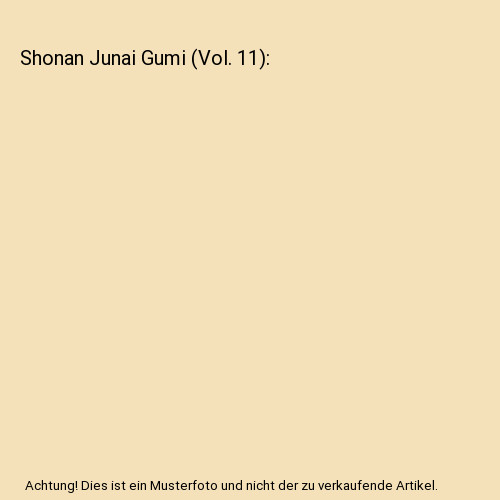 Shonan junai gumi vol - junai, 11]