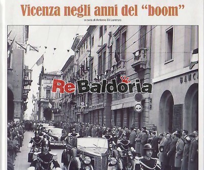 Vicenza negli anni del - , "boom"