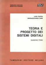 Teoria e Progetto dei sistemi digitali - Quaderno primo