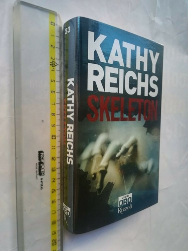 Kathy reichs skeleton - kathy, rizzoli