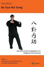 Ba Gua Nei Gong by Tom Bisio