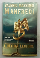 VALERIO MASSIMO MANFREDI - L'ULTIMA LEGIONE (edizione 2002)