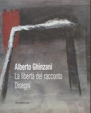 Alberto Ghinzani: La libertà