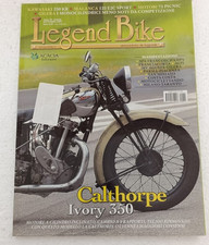 Legend Bike n. 204 9 2009 - Calthorpe Ivory 350 - Malanca 125 E2C - Kawasaki 250