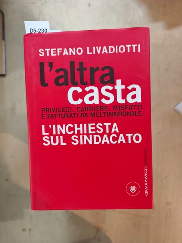 Altra casta inchiesta - casta, l'inchiesta
