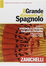 Libro - Il grande dizionario di spagnolo. Dizionario spagnolo-italiano, italiano