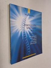 FISIOTERAPIA SPIRITUALE PER LA SCHIENA - AECKERSBERG - PUNTO D'INCONTRO - 2009