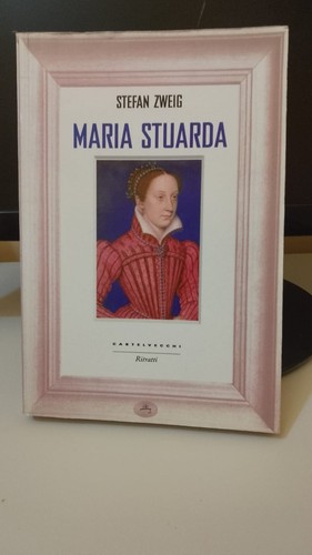 Stefan zweig maria stuarda - stefan,