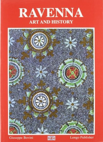 Ravenna arte storia ediz - arte,