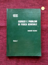 ESERCIZI E PROBLEMI DI FISICA GENERALE D. Valenza Casa Editrice Ambrosiana 1976