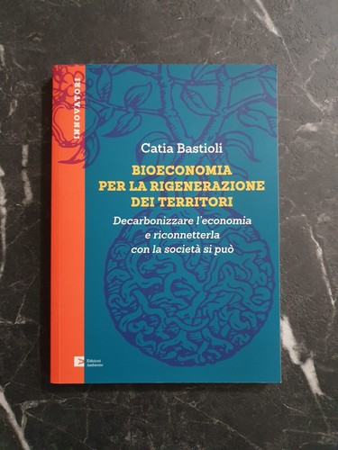 Catia bastioli bioeconomia - catia,